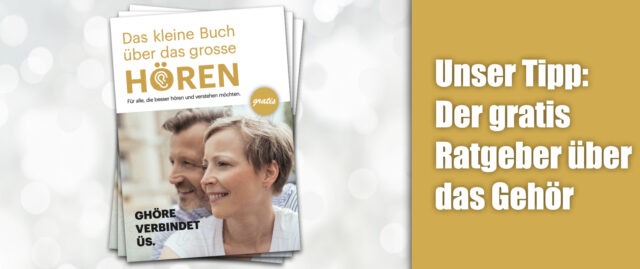 Gratis Ratgeber über das Gehör bestellen.